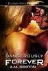 Loving Dangerously 05 - Dangerously Forever