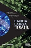 Banda Larga no Brasil: passado, presente e futuro