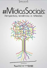 #MidiasSociais: Perspectivas, Tendncias e Reflexes
