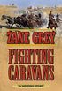 Fighting Caravans: A Western Story (English Edition)