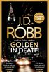 Golden In Death: An Eve Dallas thriller (Book 50) (English Edition)