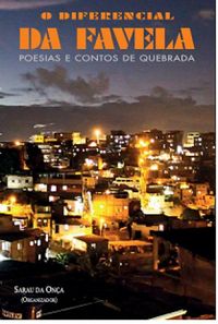 O Diferencial da Favela: Poesias e Contos de Quebrada
