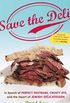 Save the Deli: In Search of Perfect Pastrami, Crusty Rye, and the Heart of Jewish Delicatessen (English Edition)