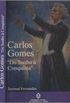 Carlos Gomes: Do Sonho  Conquista