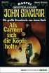 John Sinclair - Folge 0754: Als Carmen sich die Kpfe holte (1. Teil) (German Edition)