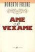 Ame E De Vexame (Portuguese Edition)