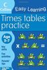Times Tables Practice: Times tables practice is made fun with this colourful skills book for 5 to 7-year-olds. (Collins Easy Learning Age 5-7)