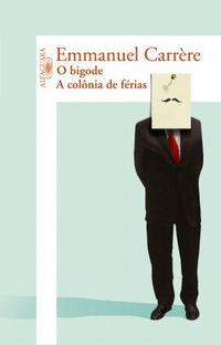 O Bigode / A Colnia De Frias