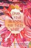 Dark Star Burning, Ash Falls White