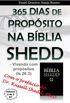 365 Dias de propsitos na Bblia Shedd