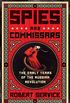 Spies and Commissars: The Early Years of the Russian Revolution (English Edition)