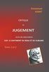 Critique du jugement suivie des observations sur le sentiment du beau et du sublime: Tome 1 et 2 (French Edition)