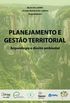 Planejamento e gesto territorial: arqueologia e direito ambiental