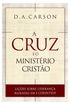 A Cruz e o Ministrio Cristo