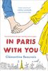 In Paris with You: A Novel (English Edition)