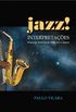 Jazz! Interpretaes