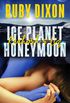 Ice Planet Honeymoon: Raahosh & Liz