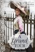 A Grand Tour (Timeless Victorian Collection Book 2) (English Edition)