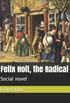 Felix Holt, the Radical: Social Novel