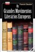 Os Grandes Movimentos Literrios Europeus
