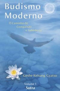 Budismo Moderno  Volume 1: Sutra