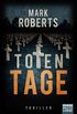 Totentage: Thriller (Eve Clay 3) (German Edition)