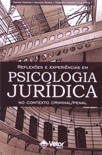 Reflexes E Expriencias Em Psicologia Jurdica No Contexto Criminal/Penal
