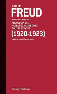 Psicologia das Massas e Anlise do Eu e Outros Textos (1920-1923)