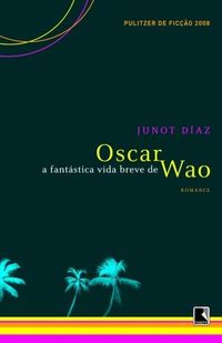 A fantstica vida breve de Oscar Wao