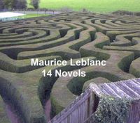 Maurice Leblanc: 14 Novels