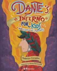 Dantes Inferno for Kids and Curious Parents (Dante per bambini)