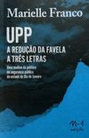 UPP - A reduo da favela a trs letras