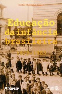 Educao da Infncia Brasileira: 1875-1983