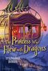 The Princess Who Flew With Dragons