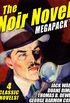 The Noir Novel MEGAPACK : 4 Great Crime Novels (English Edition)