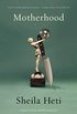 Motherhood: A Novel (English Edition)