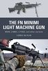 The FN Minimi Light Machine Gun: M249, L108A1, L110A2, and other variants (Weapon Book 53) (English Edition)