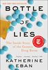 Bottle of Lies: The Inside Story of the Generic Drug Boom (English Edition)