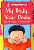 My Body, Your Body: A book about human and animal bodies