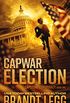 CapWar ELECTION: A Booker Thriller (CapStone Conspiracy Book 1) (English Edition)