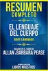 Resumen Completo: El Lenguaje Del Cuerpo (Body Language) - Basado En El Libro De Allan & Barbara Pease (Spanish Edition)