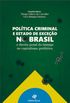 Poltica Criminal e Estado de Exceo no Brasil