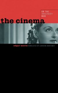 The Cinema or The Imaginary Man: An Essay in Sociological Anthropology