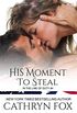 His Moment to Steal (In the Line of Duty Book 4) (English Edition)