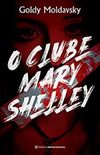 O Clube Mary Shelley