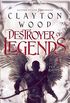 Destroyer of Legends (Fate of Legends Book 3) (English Edition)
