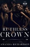 Ruthless Crown: A Reverse Harem Romance (Ruthless Royals Book 1) (English Edition)