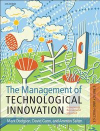 The Management of Technological Innovation: Strategy and Practice (English Edition)