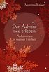 Den Advent neu erleben: Ankommen in meiner Freiheit (German Edition)