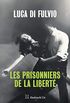 Les Prisonniers de la libert: Par l